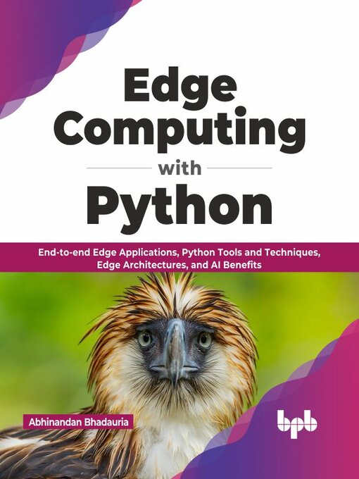 Title details for Edge Computing with Python 
 by Abhinandan Bhadauria - Wait list
